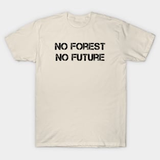 No Future Without Forest T-Shirt